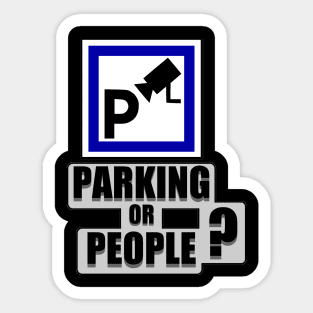 Parking or People Sticker